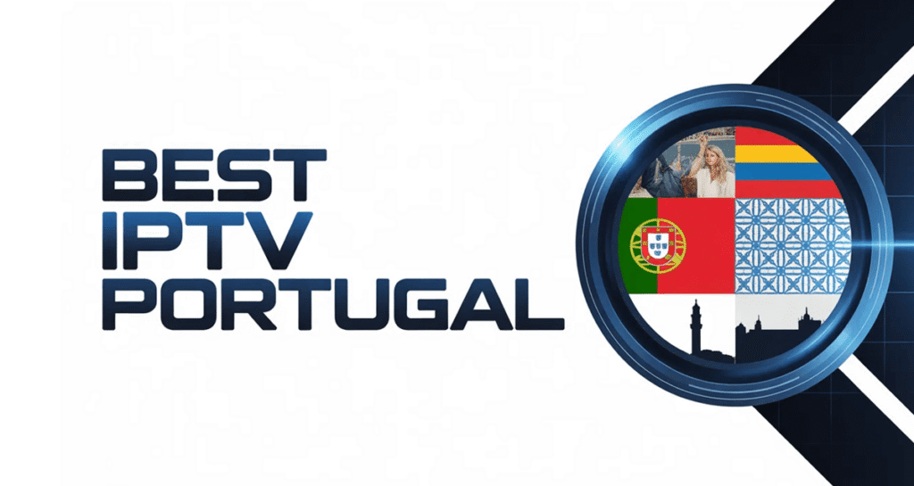 Best IPTV provider in Portugal