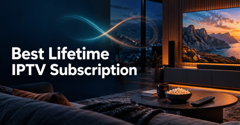 Best lifetime IPTV subscription options on a home entertainment screen